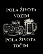 majica pola zivota vozim